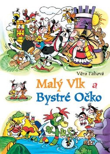 Malý vlk a bystré očko - Věra Faltová