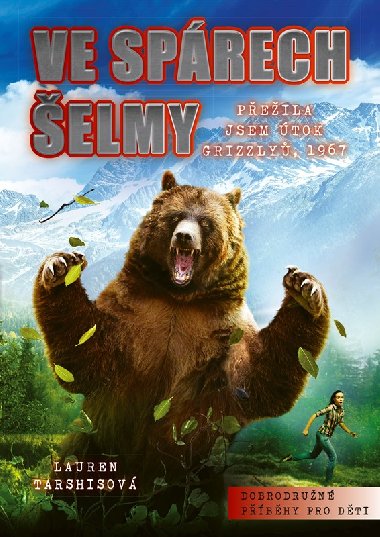 Ve sprech elmy - Peila jsem tok grizzly, 1967 - Lauren Tarshisov