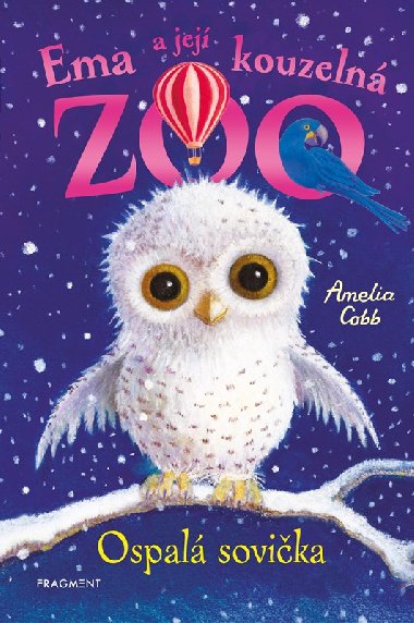Ema a jej kouzeln ZOO - Ospal sovika - Amelia Cobb