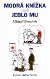 Modr knka aneb jeblo mz - Michal Wernisch; Vladimr Renn
