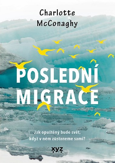 Posledn migrace - McConaghy Charlotte