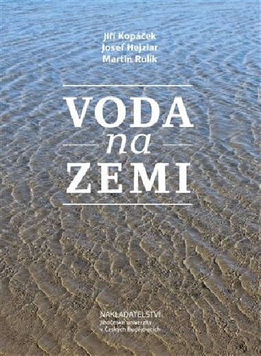 Voda na Zemi - Ji Kopek, Josef Hejzlar, Martin Rulk