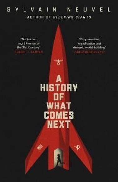 A History of What Comes Next - Neuvel Sylvain