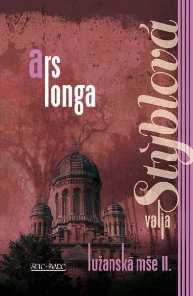 Luansk me II. - Ars longa - Valja Stblov