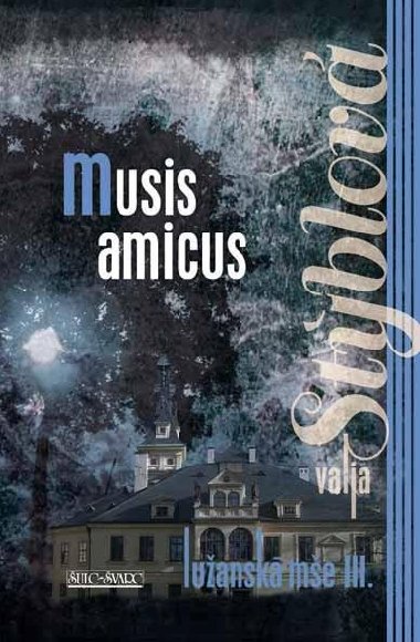 Luansk me III. - Musis amicus - Valja Stblov