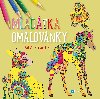 Mláďátka - omalovánky - Kateřina Svozilová