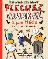 Plech, Trubk a pan Mslo - Kateina Zvadov; Ji Votruba
