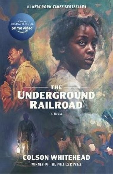 The Underground Railroad - Whitehead Colson