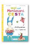 Vek zoit Montessori Cesta - 