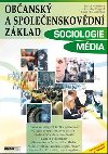 Obansk a spoleenskovdn zklad Sociologie Mdia - Alena Oudov