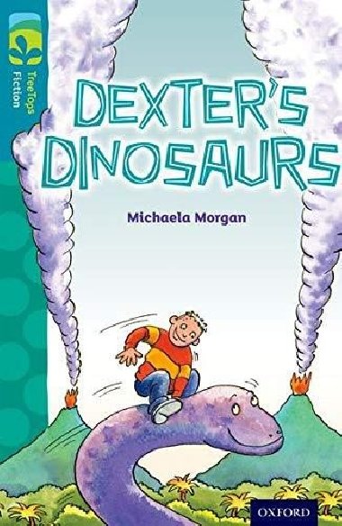 Oxford Reading Tree TreeTops Fiction 9 Dexters Dinosaurs - Morgan Michaela