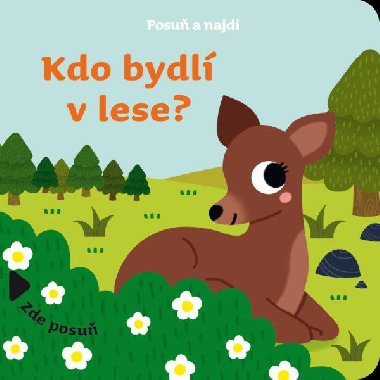 Posu a najdi: Kdo bydl v lese? - neuveden