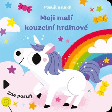 Posu a najdi: Moji mal kouzeln hrdinov - neuveden