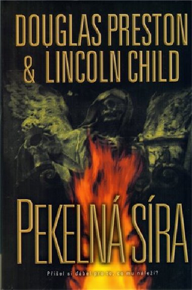 Pekeln sra - Douglas Preston; Lincoln Child