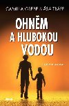 Ohnm a hlubokou vodou - Seversk krimiromn - Camilla Grebe; Asa Trff