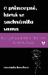 O princezn, kter se zachrnila sama - Lovelace Amanda