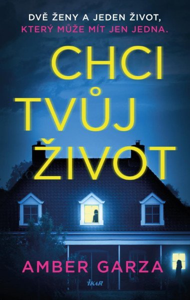 Chci tvj ivot - Garza Amber