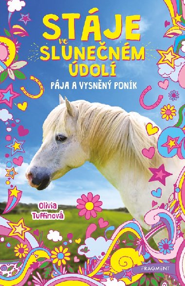 Stje ve Slunenm dol - Pja a vysnn ponk - Tuffinov Olivia