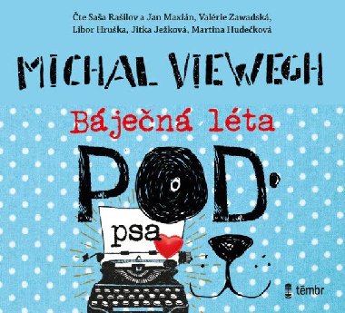 Bjen lta pod psa - audioknihovna - Viewegh Michal