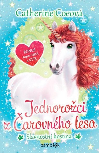 Jednoroci z arovnho lesa 2 - Slavnostn hostina - Catherine Coeov