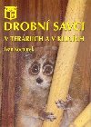 Drobn savci v terrich a v klecch - Ivan Kocourek
