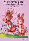 Moje prvn psan pro 1. ronk - 