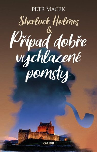 Sherlock Holmes - Ppad dobe vychlazen pomsty - Petr Macek