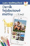 Denk fejsbukov matky (ne)kon - Nachtigallov Lucie