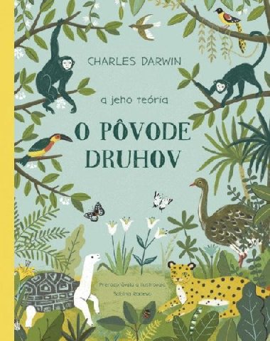 Charles Darwin a jeho teria O pvode druhov - Radeva Sabina