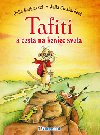 Tafiti a cesta na koniec sveta - Julia Bochmeov; Julia Ginsbachov