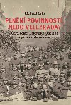 Plnn povinnost, nebo velezrada? - et vojci Rakousko-Uherska v prvn svtov vlce - Richard Lein