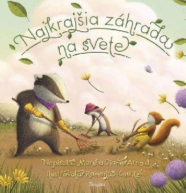 Najkrajšia záhrada na svete - Arnold Marsha Diane