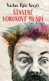 Vclav Upr Krej - astn hororov mld - Vclav Upr Krej