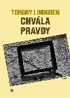 Chvla pravdy - Torgny Lindgren