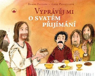 Vyprvj mi o svatm pijmn - Bruno Ferrero