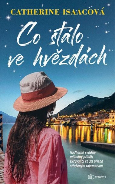 Co stlo ve hvzdch - Catherine Isaacov