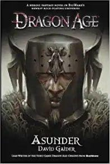 Dragon Age - Asunder - Gaider David
