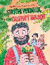 Strek Vendeln, chlupat meloun - Iva Geckov; Michal Suina