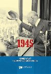 1945. Konec vlky a obnova eskoslovenska - Jan Kalous,Pavel Zeman