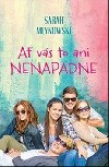A vs to ani nenapadne - Sarah Mlynowski