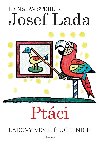 Ladovy veselé učebnice (2) - Ptáci - Ladislav Stehlík; Josef Lada