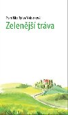 Zelenj trva - Frantika Sylva Vokurkov