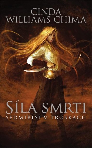 Sla smrti - Sedmi v troskch 4 - Cinda Williams Chima