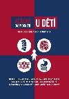 Vzcn onemocnn u dt - Jan Lebl; Tereza Douov; Jana Haberlov