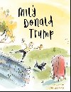 Mil Donald Trump - Sophie Siers; Anne Villeneuve