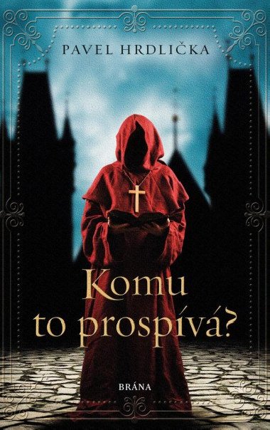 Komu to prospv - Pavel Hrdlika