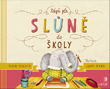 Kdy jde sln do koly - Ellen Fischer