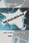 Slovensko-esk, esko-slovensk NECENZUROVAN eseje a vahy - Pavol Dinka; Petr antovsk