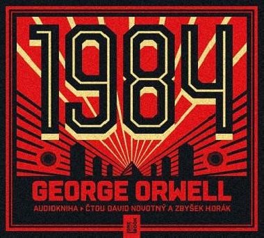 1984 - CDmp3 (Čte David Novotný a Zbyšek Horák) 11 hodin 1 minuta - George Orwell, David Novotný, Zbyšek Horák