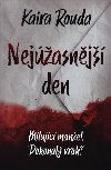Nejasnj den - Kaira Rouda